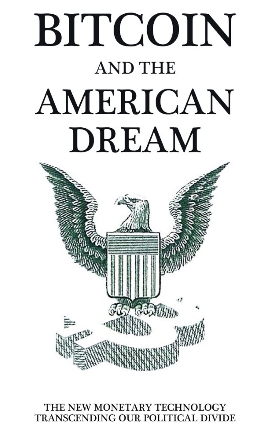 Bitcoin and the American Dream
